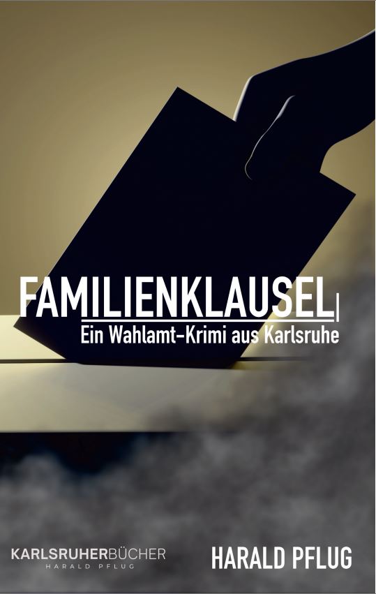 Familienklausel - Ein Wahlamt-Krimi